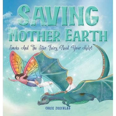 Saving Mother Earth: Smoke And The Star Fairy Need Your Help!