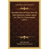 Recollections Of Sixty Years By John Johnston, Indian Agent For The U.S. Government (1915)