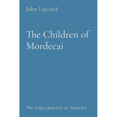 The Children of Mordecai: The Soper Journey in America