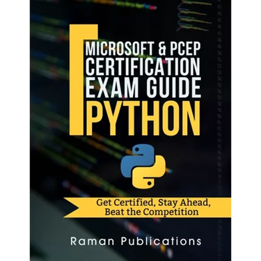 Microsoft Python Certification Exam 98-281 & PCEP - Preparation Guide: Introduction To Programming Using Python, PCEP - Certified Entry Level Python P