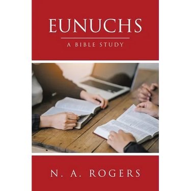 Eunuchs: A Bible Study