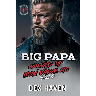 Big Papa: Wolves of Iron Valor MC Book 4
