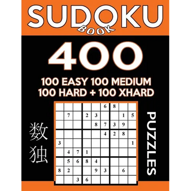 Sudoku Book 400 Puzzles, 100 Easy, 100 Medium, 100 Hard and 100 Extra Hard: Sudoku Puzzle Book With Four Levels of Difficulty To Improve Your Game