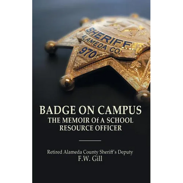Badge on Campus: The Memoir of a School Resource Officer