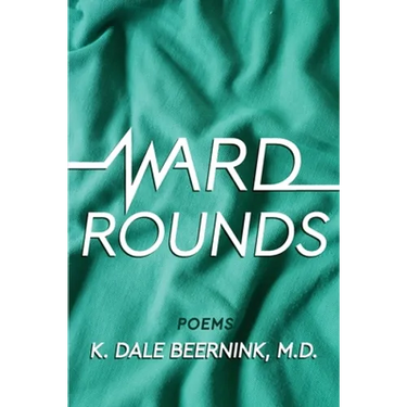 Ward Rounds: Poems