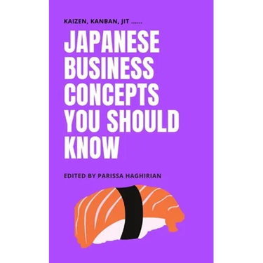 Japanese Business Concepts You Should Know: Kaizen, Kanban, JIT ....