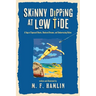 Skinny Dipping at Low Tide: A Saga of Squeezed Shorts, Shattered Dreams, and Embarrassing Riches