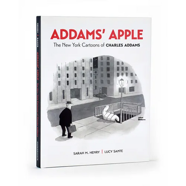 Addams' Apple: The New York Cartoons of Charles Addams