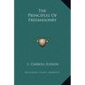 The Principles Of Freemasonry