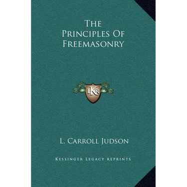 The Principles Of Freemasonry