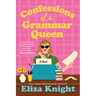 Confessions of a Grammar Queen