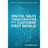 Digital Sales transformation in A Customer First World