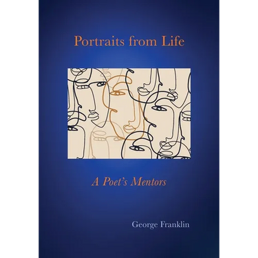 Portraits From Life: A Poet's Mentors