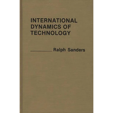International Dynamics of Technology.