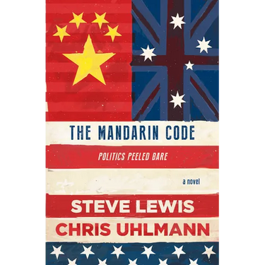 The Mandarin Code: Negotiating Chinese Ambitions and American Loyalties Turns Deadly for Some