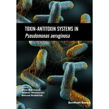 Toxin-Antitoxin Systems in Pseudomonas aeruginosa