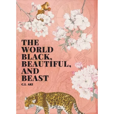 The World Black, Beautiful, and Beast