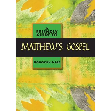 Friendly Guide to Matthew's Gospel
