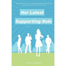 Her Latest Supporting Role