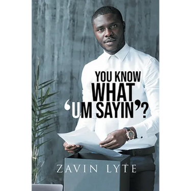 You Know What 'Um Sayin'?