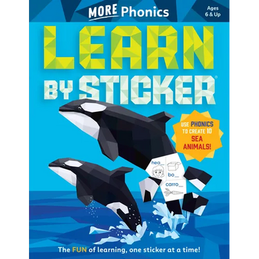 Learn by Sticker: More Phonics: Use Phonics to Create 10 Sea Animals!