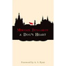 A Dog's Heart: A Monstrous Story