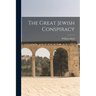 The Great Jewish Conspiracy