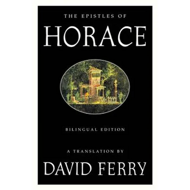 The Epistles of Horace (Bilingual Edition)
