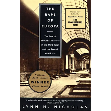 The Rape of Europa: The Fate of Europe's Treasures in the Third Reich and the Second World War