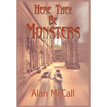 Here They Be Monsters