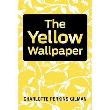 The Yellow Wallpaper