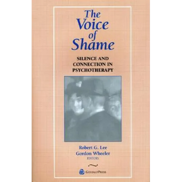 The Voice of Shame: Silence and Connection in Psychotherapy