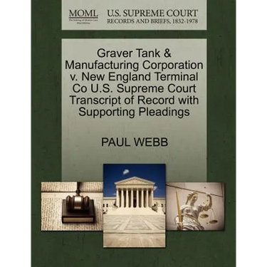 Graver Tank & Manufacturing Corporation V. New England Terminal Co U.S. Supreme Court Transcript of Record with Supporting Pleadings