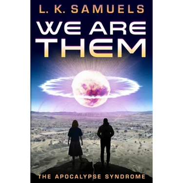 We Are Them: The Apocalypse Syndrome