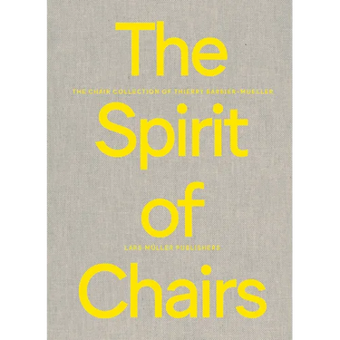 The Spirit of Chairs: The Chair Collection of Thierry Barbier-Mueller