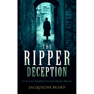 The Ripper Deception: A Page-Turning Victorian Murder Mystery with a Twist You Won't See Coming