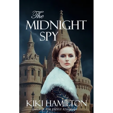 The Midnight Spy (The Midnight Spy, Book One): Book 1 of 3 - The Midnight Spy Series