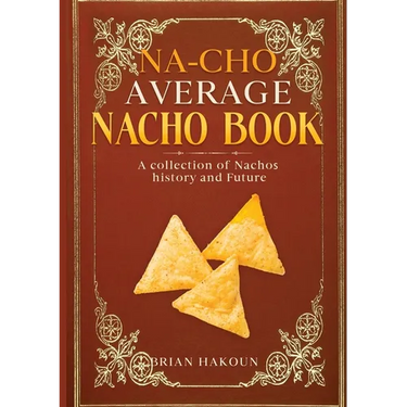 Na-cho Average Nacho Book -A Collection of Nachos History And Future