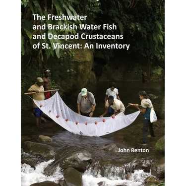 The Freshwater and Brackish Water Fish and Decapod Crustaceans of St. Vincent: An Inventory