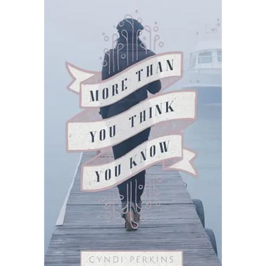 More Than You Think You Know