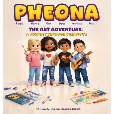 Pheona: The Art Adventure - A Journey Through Creativity: The Art Adventure -