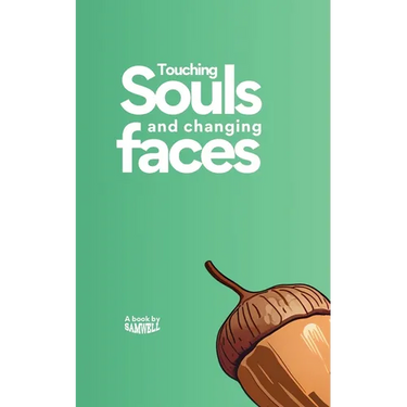 Touching Souls and Changing Faces