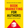Book Marketing for Authors: Get Ready, Get Set, Succeed!