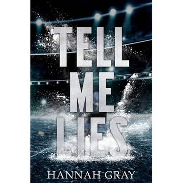 Tell Me Lies: A Single Dad Hockey Romance