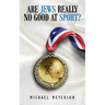 Are Jews Really No Good At Sport?