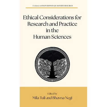 Ethical Considerations for Research and Practice in the Human Sciences
