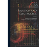 Solution and Electrolysis