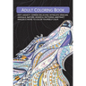 Adult Colouring Book: Anti-Anxiety, Stress-Relieving Intricate Designs. Animals, Nature, Mindful Patterns, Abstract Images & More To Colour Yourself C