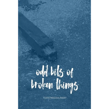 Odd Bits Of Broken Things