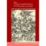 The Four Horsemen of the Apocalypse: Religion, War, Famine and Death in Reformation Europe